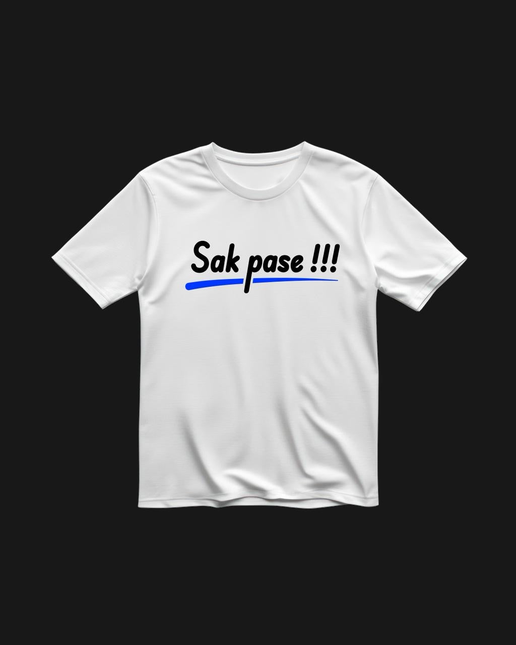 Sak Pase! White T-Shirt
