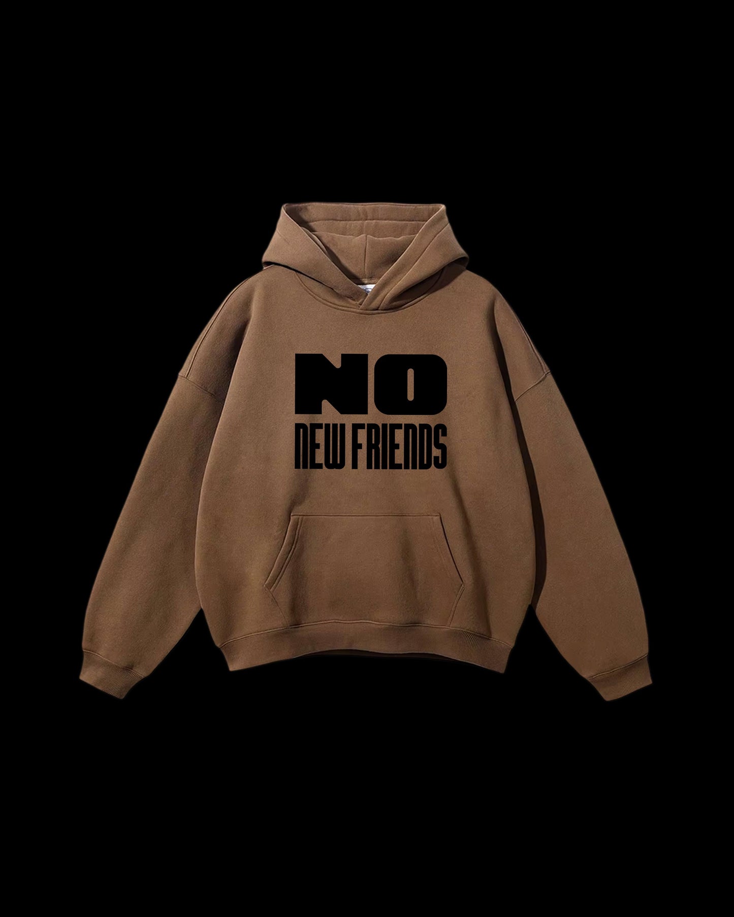 No New Friends Hoodie