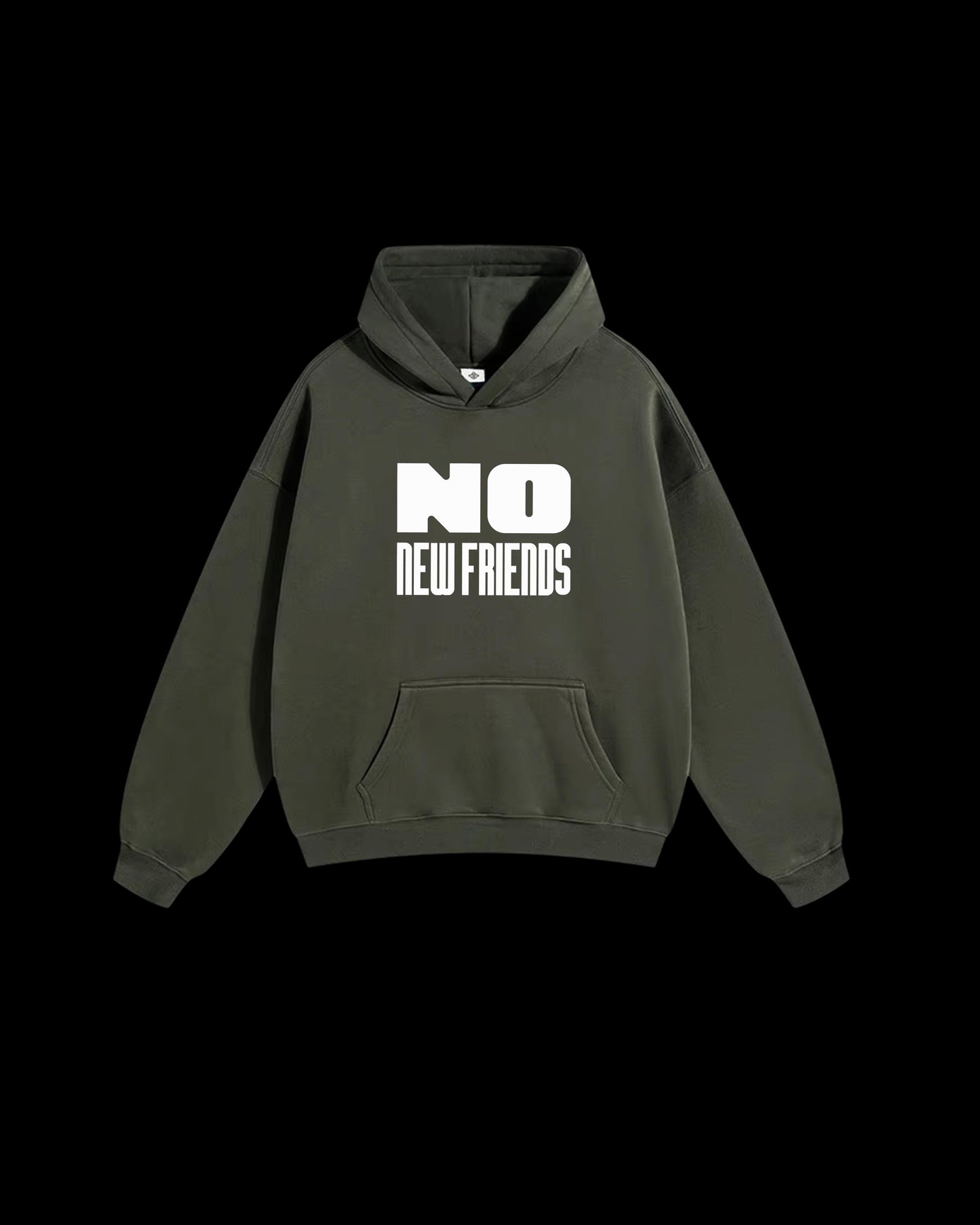 No New Friends Hoodie