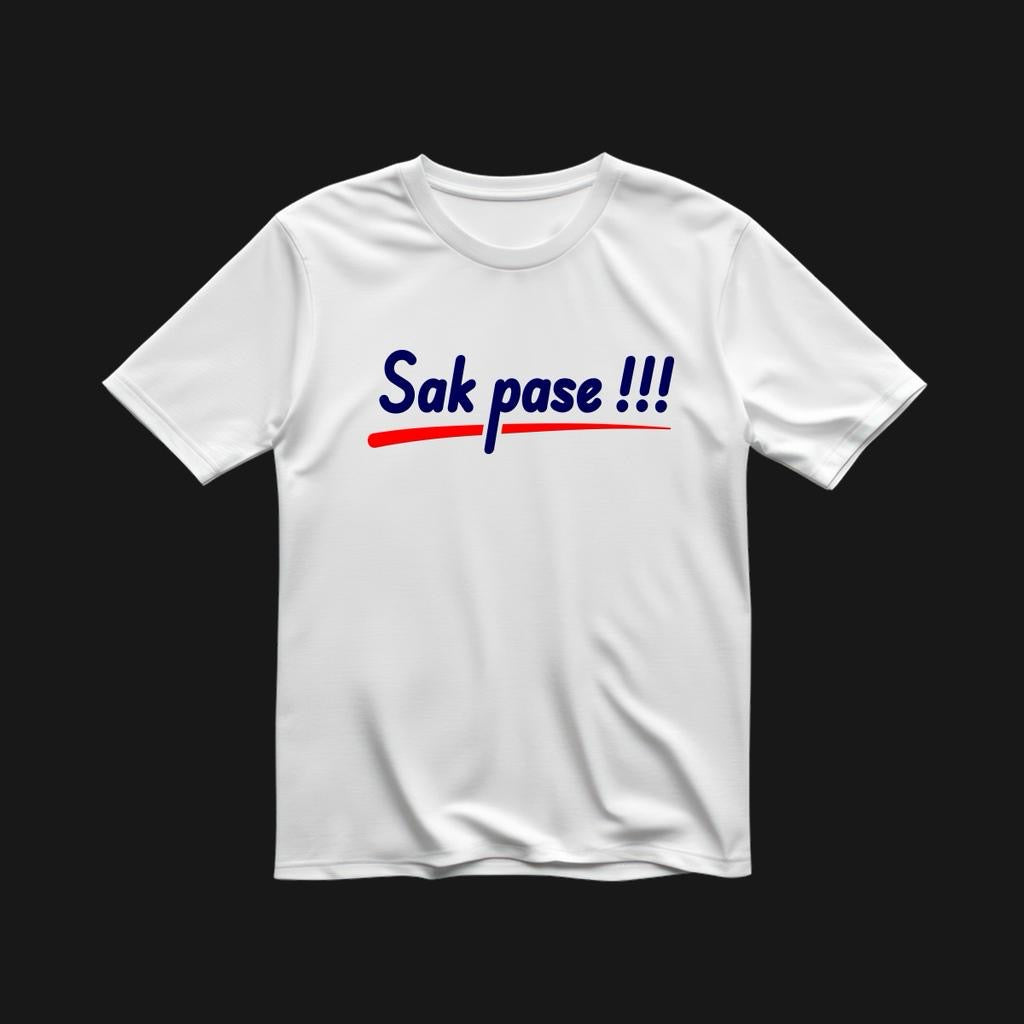 Sak Pase! White T-Shirt