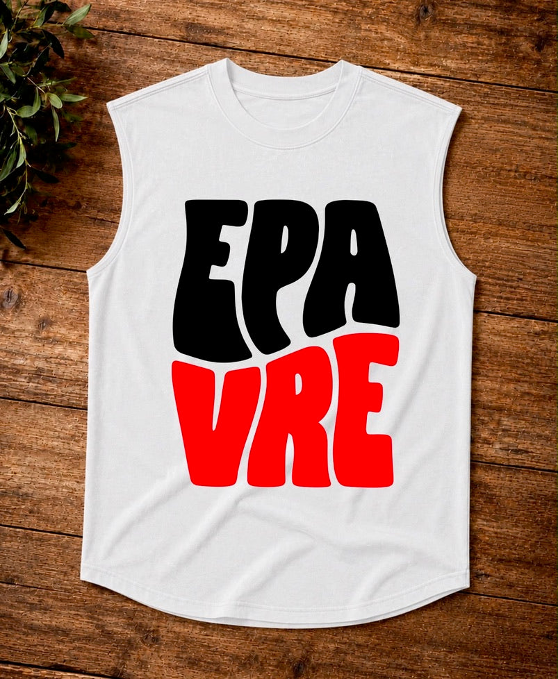A white sleeveless muscle tank top with a bold graphic reading 'EPA VRE' in black and red lettering, laid flat on a rustic wooden surface with a small plant visible in the top-left corner.