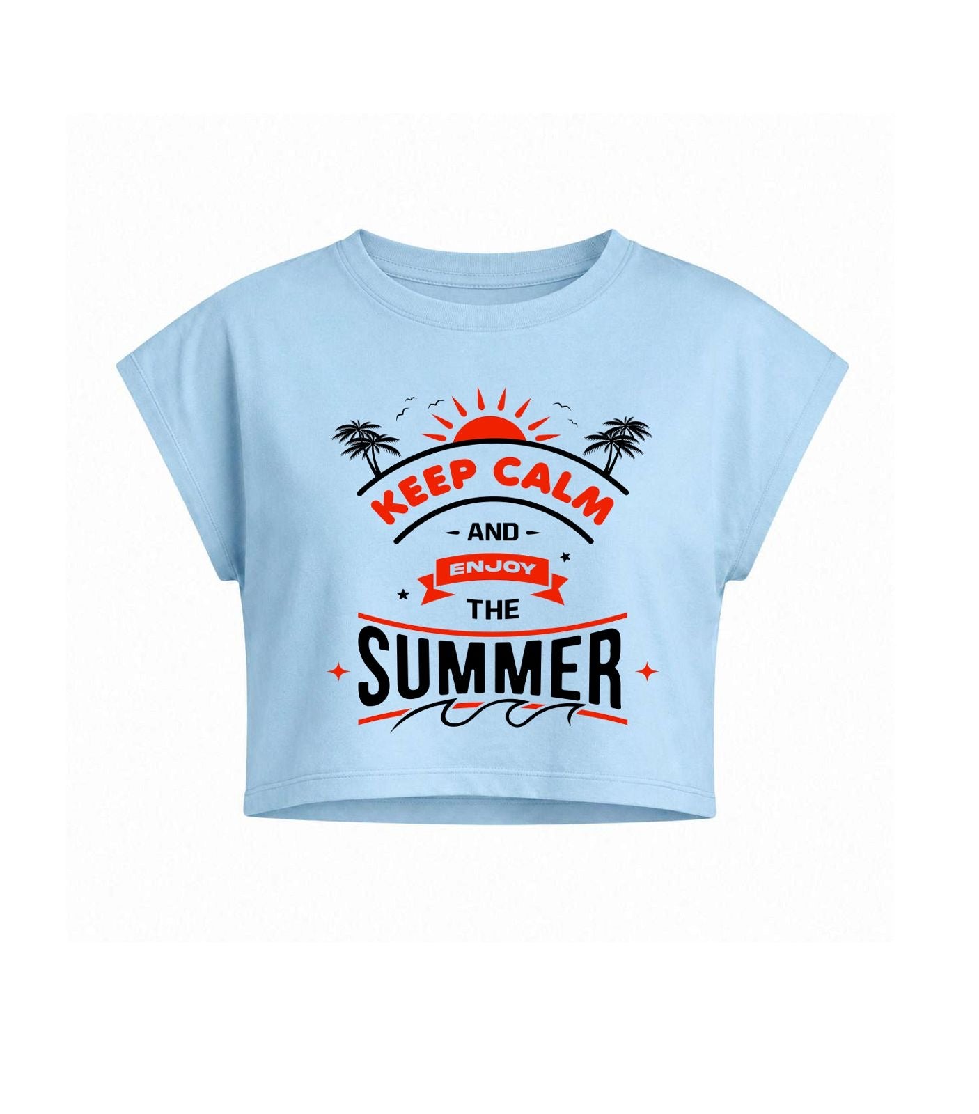 Keep Calm and Enjoy the SUMMER
