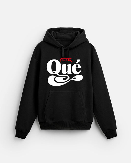 que lo QUE - Hoodie